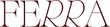 Ferra
